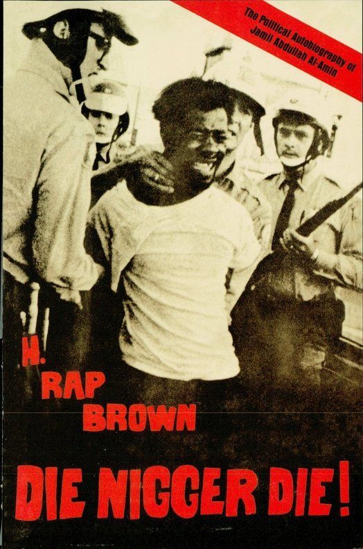 Die Nigger Die!: A Political Autobiography of Jamil Abdullah al-Amin