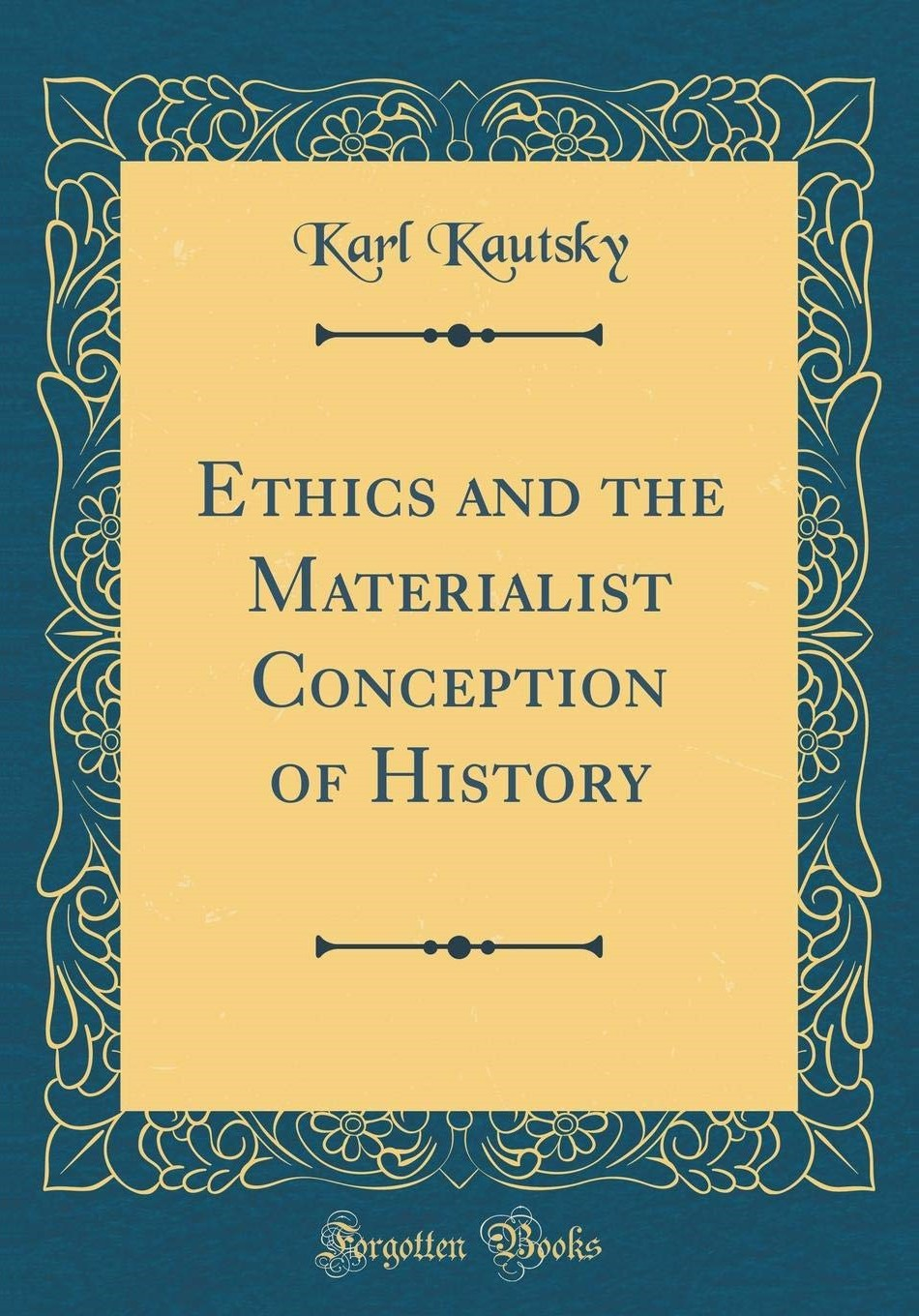 Ethics And The Materialist Conception Of History
