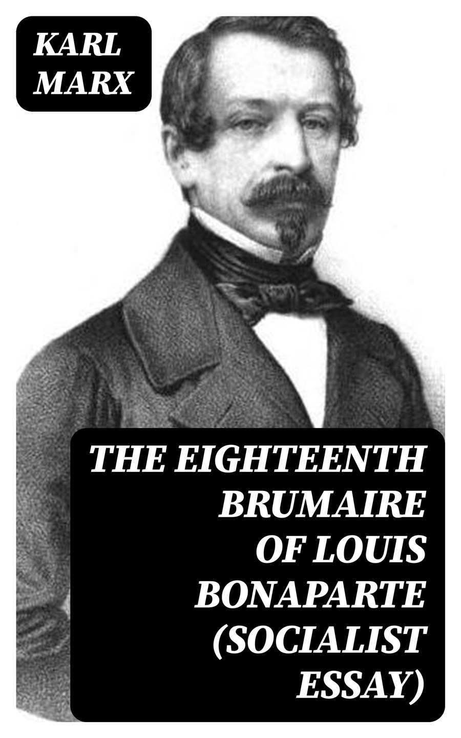 The Eighteenth Brumaire of Louis Bonaparte