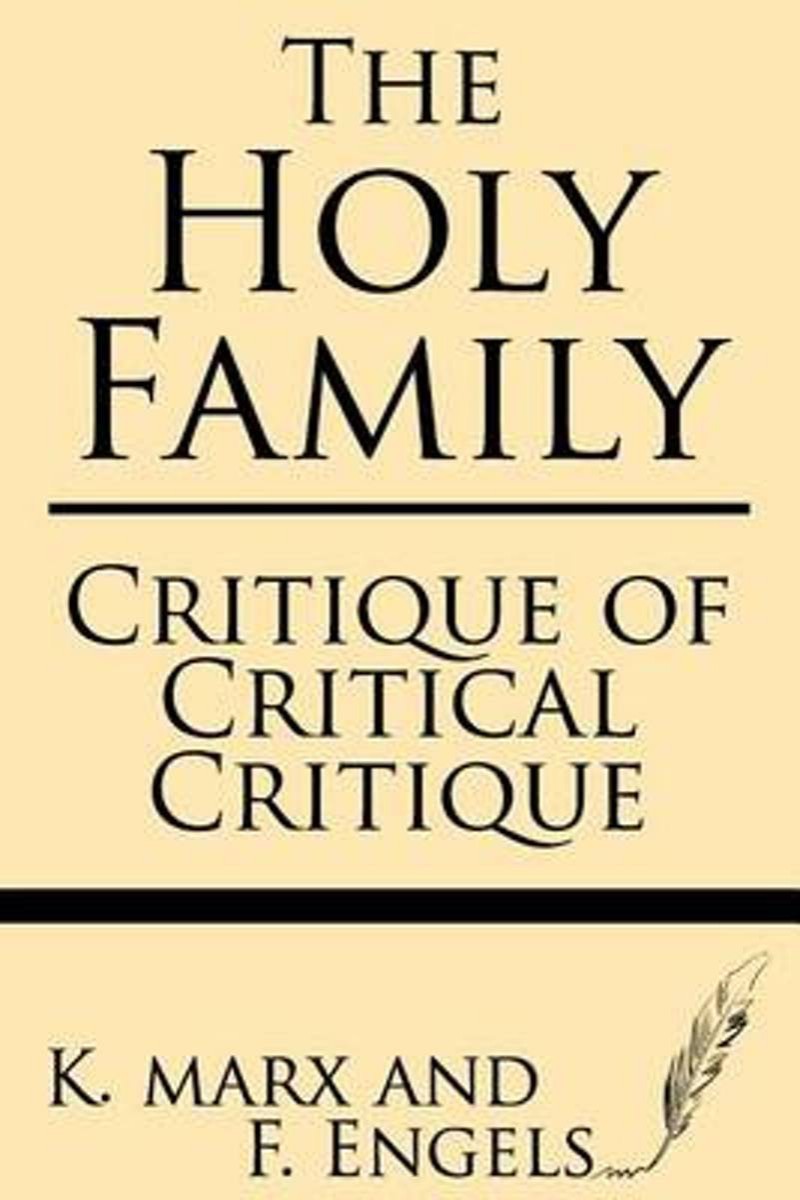 The Holy Family: Critique of Critical Critique