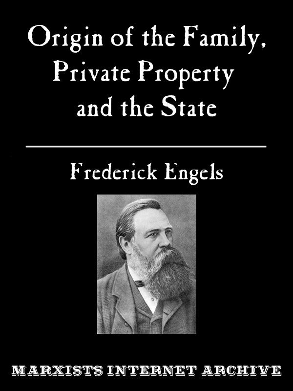 The Origin of the Family, Private Property and the State
