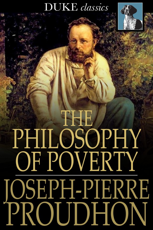 The Philosophy of Poverty