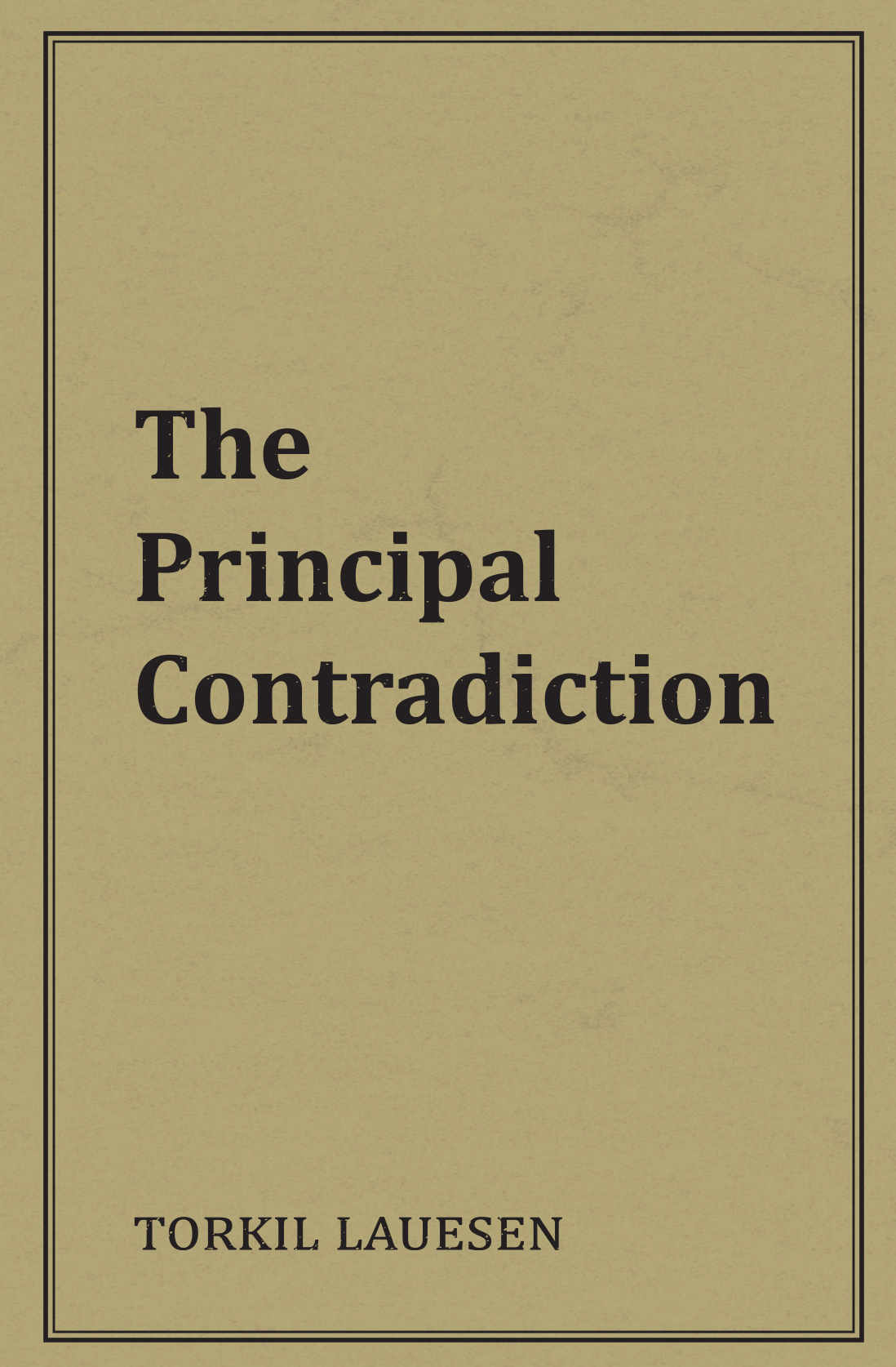 The Principal Contradiction